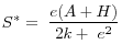 \displaystyle S^*=\ \frac{e(A+H)}{2k+\ e^2}