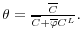  \theta = \frac{\overline{C}}{\overline{C} + \overline{\varphi}C^L}.