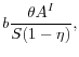 \displaystyle b\frac{\theta A^I}{S(1-\eta)},