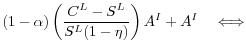 \displaystyle (1-\alpha) \left ( \frac{C^L - S^L}{S^L(1-\eta)} \right)A^I + A^I \quad \Longleftrightarrow