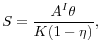 \displaystyle S = \frac{A^I \theta}{K(1 - \eta)}, 