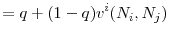 \displaystyle =q+(1-q)v^{i}(N_{i},N_{j})