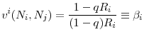 \displaystyle v^{i}(N_{i},N_{j})=\frac{1-qR_{i}}{(1-q)R_{i}}\equiv \beta _{i}
