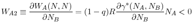 \displaystyle W_{A2}\equiv \frac{\partial W_{A}(N,N)}{\partial N_{B}}=(1-q)R\frac{% \partial \gamma ^{\ast }(N_{A},N_{B})}{\partial N_{B}}N_{A}<0
