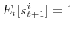  E_{t}[s_{t+1}^{i}]=1