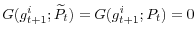  G(g_{t+1}^{i};\widetilde{P}_{t})=G(g_{t+1}^{i};P_{t})=0