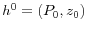  h^{0}=\left(P_{0},z_{0}\right)