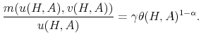 \displaystyle \frac{m (u(H,A), v(H,A))}{u(H,A)} = \gamma \theta(H,A)^{1-\alpha}.