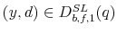 (y,d)\in D_{b,f,1}^{SL}(q)