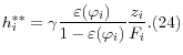 \displaystyle h_{i}^{**} =\gamma \frac{\varepsilon (\varphi _{i} )}{1-\varepsilon (\varphi _{i} )} \frac{z_{i} }{F_{i} } . (24)