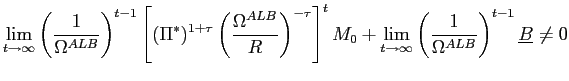 $\displaystyle \lim_{t\rightarrow\infty}\left( \frac{1}{\Omega^{ALB}}\right) ^{t... ...\rightarrow\infty}\left( \frac{1}{\Omega^{ALB}}\right) ^{t-1}\underline{B}\neq0$