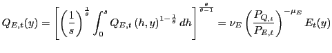 $\displaystyle Q_{E,t}(y)=\left[ \left( \frac{1}{s}\right) ^{\frac{1}{\theta}}\i... ...theta-1}}=\nu_{E}\left( \frac{P_{Q_{,t}}}{P_{E,t}}\right) ^{-\mu_{E} }E_{t}(y) $