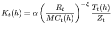 $\displaystyle K_{t}(h)=\alpha\left( \frac{R_{t}}{MC_{t}(h)}\right) ^{-\xi}\frac{T_{t}(h)}{Z_{t}}$