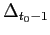 $ \Delta_{t_{0}-1}$
