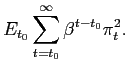 $\displaystyle E_{t_{0}}\sum_{t=t_{0}}^{\infty}\beta^{t-t_{0}}\pi_{t}^{2}.$