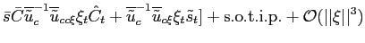 $\displaystyle \bar{s}\bar{C}\overline{\tilde{u}}_{c}^{-1}\overline{\tilde{u}}_{... ...lde{s}_{t}]+{\mathrm{s.o.t.i.p.}}+{{\mathcal{O}}}(\vert\vert\xi \vert\vert^{3})$