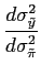 $\displaystyle \frac{d\sigma_{\tilde{y}}^{2}}{d\sigma_{\tilde{\pi}}^{2}}$