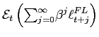 $\displaystyle \mathcal{E}_{t}\left( {\textstyle\sum_{j=0}^{\infty}} \beta^{j}\ell_{t+j}^{FL}\right)$