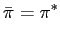 $\displaystyle \bar{\pi}=\pi^{\ast}$