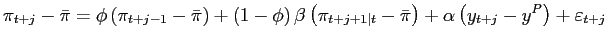 $\displaystyle \pi_{t+j}-\bar{\pi}=\phi\left( \pi_{t+j-1}-\bar{\pi}\right) +\lef... ...1\mid t}-\bar{\pi}\right) +\alpha\left( y_{t+j}-y^{P}\right) +\varepsilon_{t+j}$
