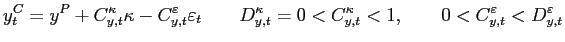 $\displaystyle y_{t}^{C}=y^{P}+C_{y,t}^{\kappa}\kappa-C_{y,t}^{\varepsilon}\vare... ...appa}=0<C_{y,t}^{\kappa}<1,\qquad0<C_{y,t}^{\varepsilon }<D_{y,t}^{\varepsilon}$