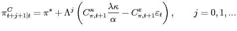 $\displaystyle \pi_{t+j+1\mid t}^{C}=\pi^{\ast}+\Lambda^{j}\left( C_{\pi,t+1}^{\... ...appa}{\alpha}-C_{\pi,t+1}^{\varepsilon}\varepsilon_{t}\right) ,\qquad j=0,1,...$