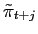 $\displaystyle \tilde{\pi}_{t+j}$