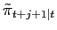 $\displaystyle \tilde{\pi}_{t+j+1\mid t}$