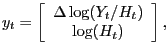 $\displaystyle y_{t}=\left[ \begin{array}[c]{c} \Delta\log(Y_{t}/H_{t})\\ \log(H_{t}) \end{array} \right] ,$