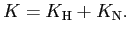 $\displaystyle K=K_{\text{\textsc{H}}}+K_{\text{\textsc{N}}}. $