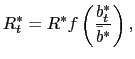 $\displaystyle R_{t}^{\ast}=R^{\ast}f\left( \frac{b_{t}^{\ast}}{\bar{b}^{\ast}}\right) ,$