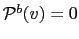 $ \mathcal{P}^{b}(v)=0$