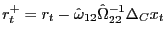 $ r_{t}^{+}=r_{t}-\hat{\omega}_{12}\hat{\Omega}_{22}^{-1}\Delta _{C}x_{t}$