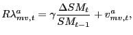 $\displaystyle R\lambda_{mv,t}^{a}=\gamma\frac{\Delta SM_{t}}{SM_{t-1}}+v_{mv,t}^{a},$