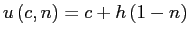 $\displaystyle u\left( c,n\right) =c+h\left( 1-n\right) $
