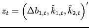 $z_{t}=\left(\Delta b_{1,t},\hat{k}_{1,t},\hat{k}_{2,t} \right)^{\prime }$