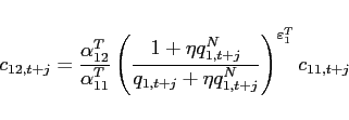 \begin{eqnarray*} c_{12,t+j}=\frac{\alpha _{12}^{T}}{\alpha _{11}^{T}}\left( \frac{1+\eta q_{1,t+j}^{N}}{q_{1,t+j}+\eta q_{1,t+j}^{N}}\right) ^{\varepsilon _{1}^{T}}c_{11,t+j} \end{eqnarray*}