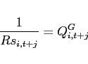 \begin{eqnarray*} \frac{1}{Rs_{i,t+j}}=Q_{i,t+j}^{G} \end{eqnarray*}