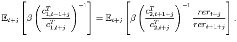 $\displaystyle \mathbb{E}_{t+j} \left[ \beta \left(\frac{c^T_{1,t+1+j}}{c^T_{1,t+j}}\right)^{-1}\right] = \mathbb{E}_{t+j}\left[\beta \left(\frac{c^T_{2,t+1+j}}{c^T_{2,t+j}}\right)^{-1} \frac{rer_{t+j}}{rer_{t+1+j}}\right].$