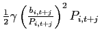$\frac{1}{2} \gamma \left(\frac{b_{i,t+j}}{P_{i,t+j}}\right)^2P_{i,t+j}$