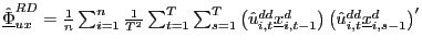 $ \underline{\hat{\Phi}} _{ux}^{RD}=\frac{1}{n}\sum_{i=1}^{n}\frac{1}{T^{2}}\sum_{t=1}^{T}\sum _{s=1}^{T}\left( \hat{u}_{i,t}^{dd}\underline{x}_{i,t-1}^{d}\right) \left( \hat{u}_{i,t}^{dd}\underline{x}_{i,s-1}^{d}\right) ^{\prime}$