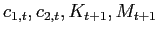 $ c_{1,t}, c_{2,t}, K_{t+1}, M_{t+1}$