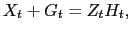 $\displaystyle X_{t} + G_{t} = Z_{t} H_{t},$