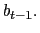 $ b_{t-1}.$