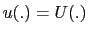 $ u(.)=U(.)$