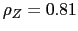 $ \rho_{Z}=0.81$