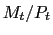 $ M_{t}/P_{t}$