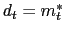 $ d_{t}=m_{t}^{*}$