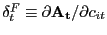 $ \delta^{F}_{t} \equiv\partial\mathbf{A_{t}} / \partial c_{it}$