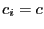 $ c_{i} = c$